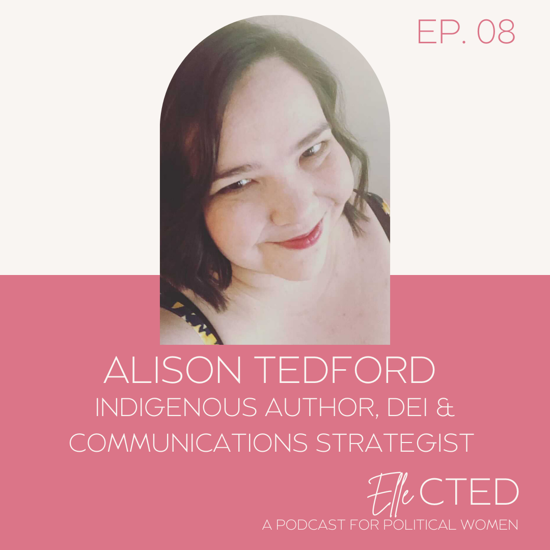 Ellected Ep. 08 - Alison Tedford