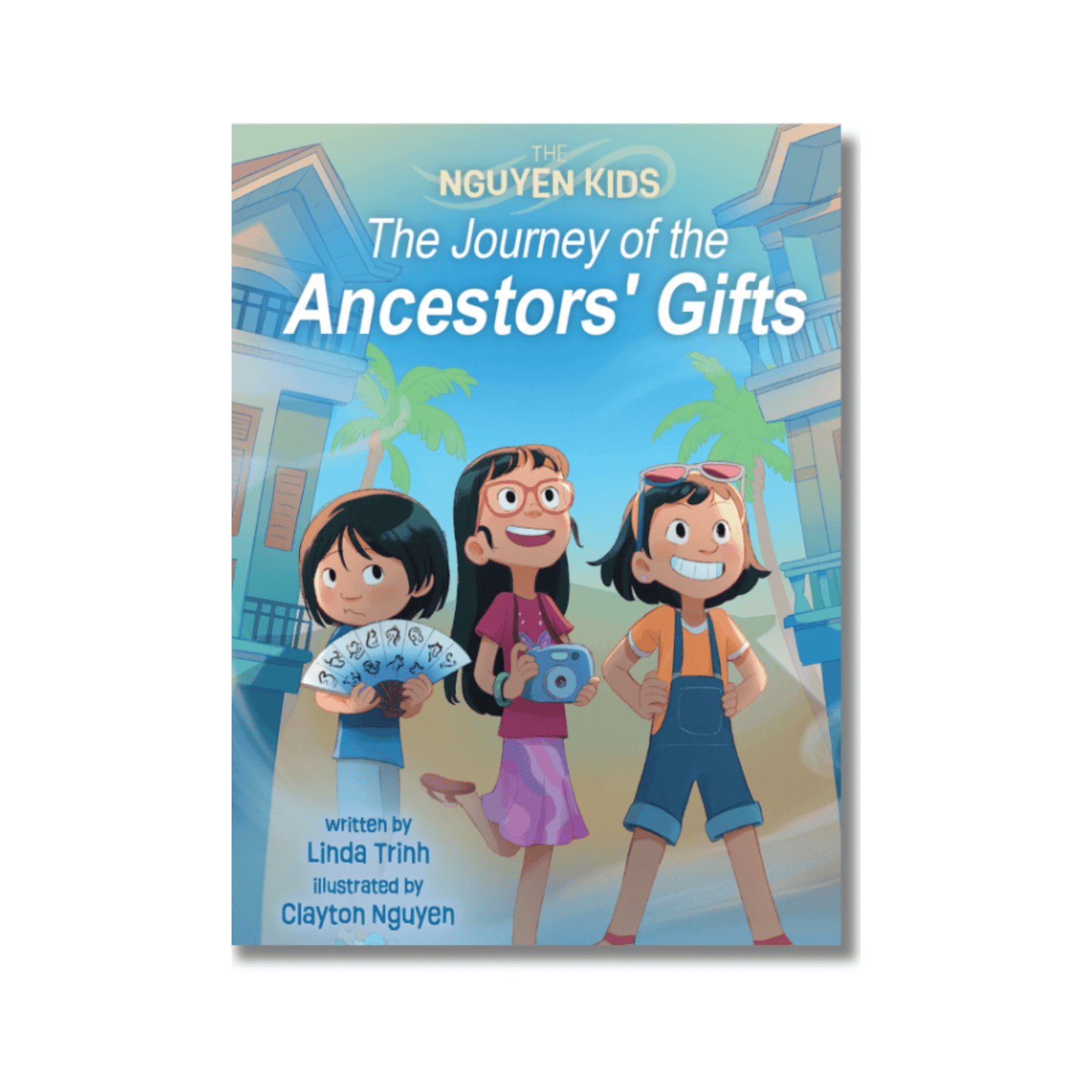 The Ngyuyen Kids - The Journey of the Ancestors’ Gifts