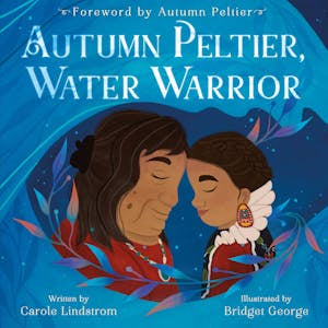 Autumn Peltier, Water Warrior - Signed By Author
