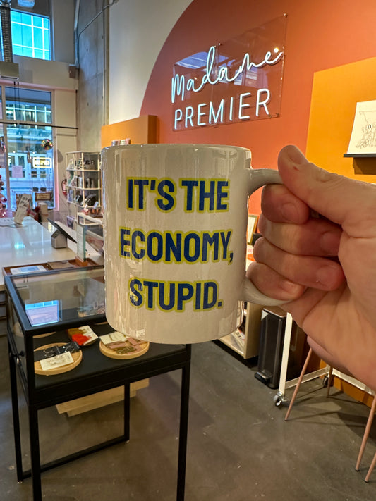 Madame Premier It’s The Economy Stupid Mug