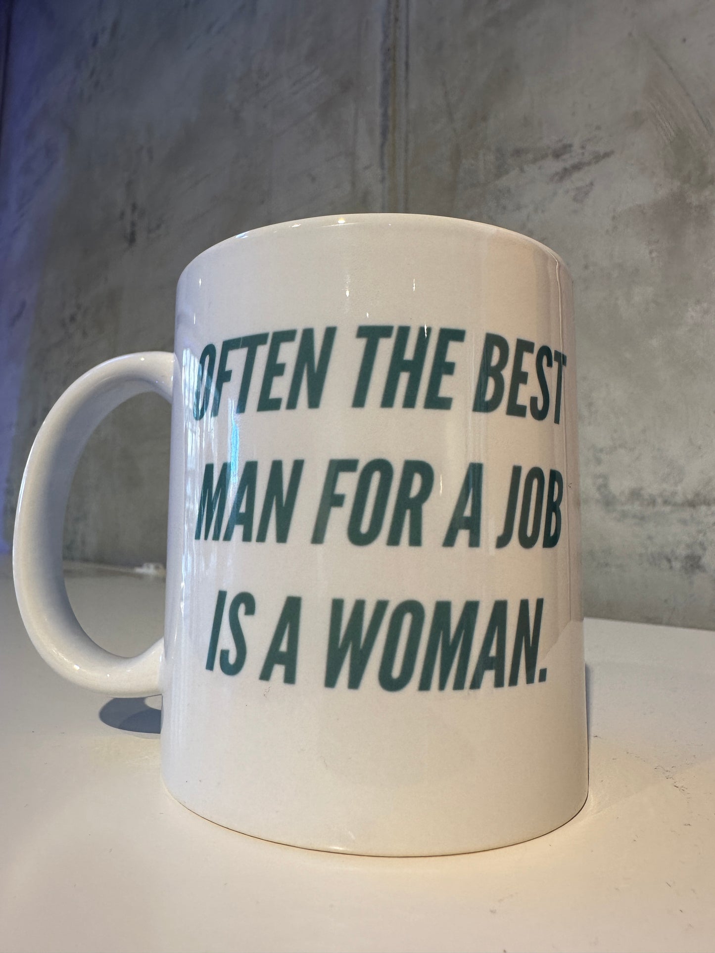Madame Premier Often The Best Man For A Job Is A Woman Mug