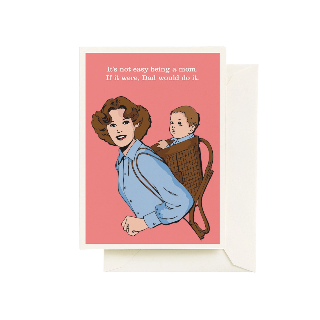 Not Easy Mother's Day Card