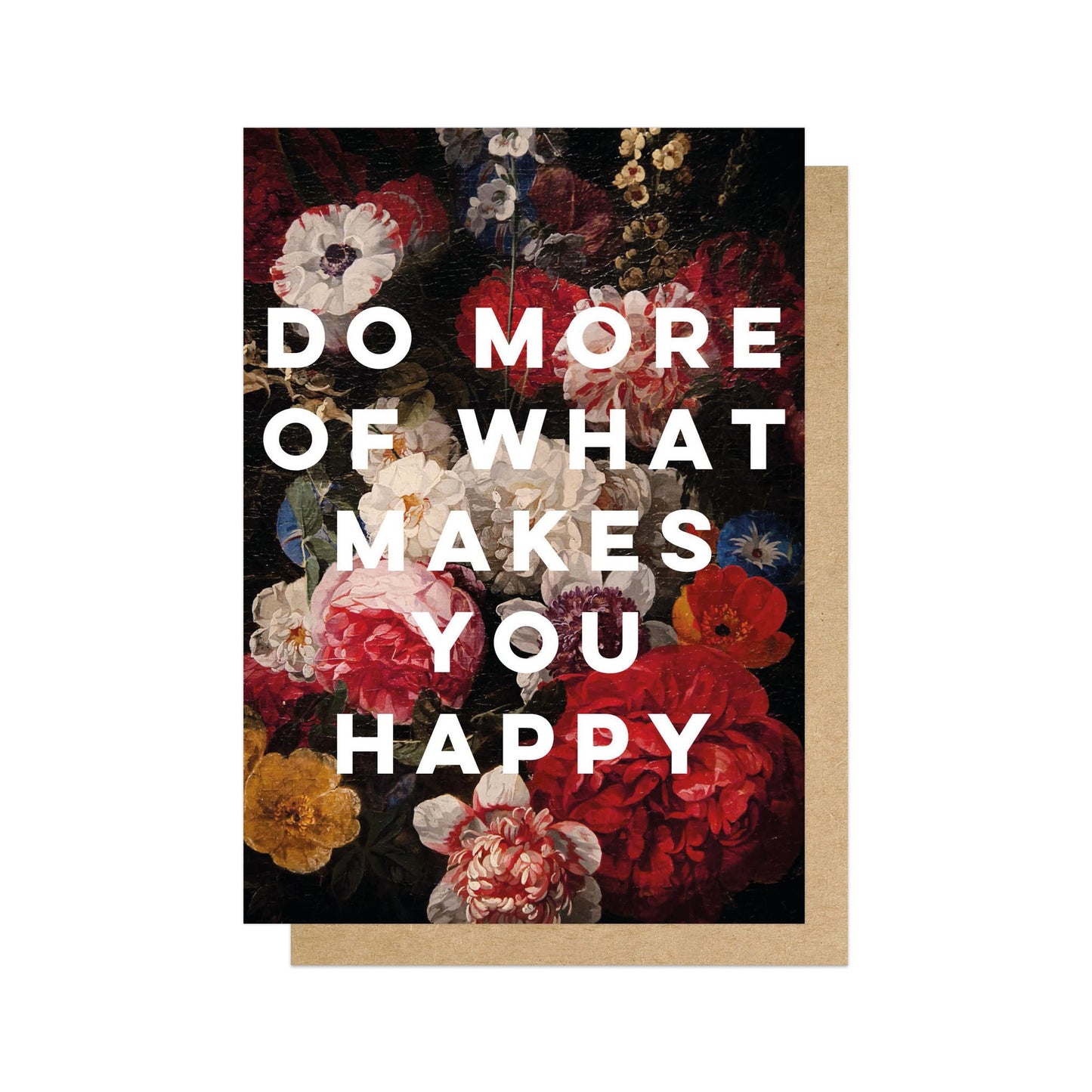 Do More Of What Makes You Happy Card