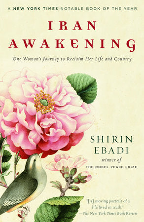 Iran Awakening: One Woman’s Journey to Reclaim Her Life and Country