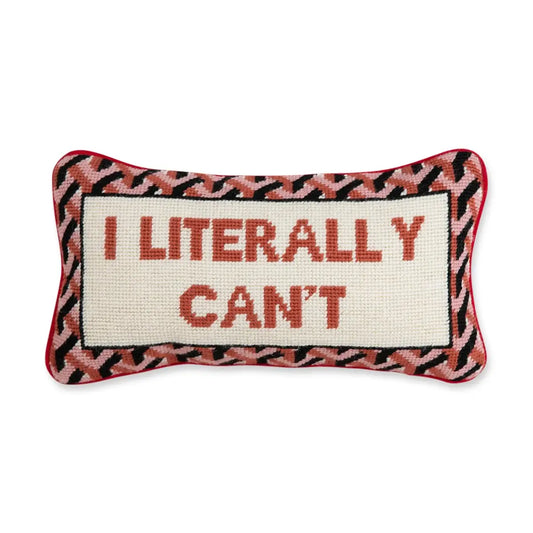 I Literally Can’t Needlepoint Pillow