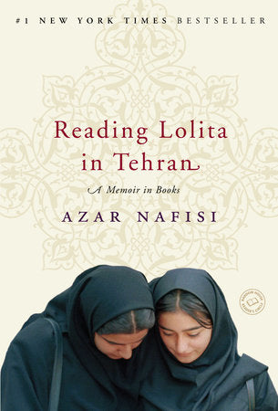 Reading Lolita in Tehran: A Memoir