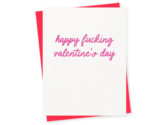 Happy Fucking Valentine’s Day Card